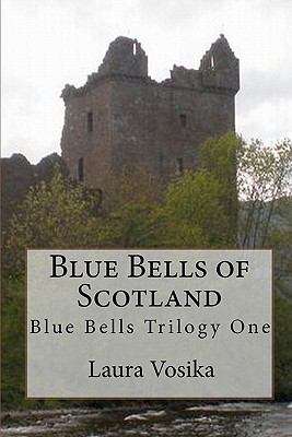 Book cover of Blue Bells Of Scotland: Book One