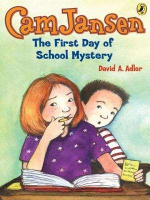 Cam Jansen: The First Day of School Mystery (Cam Jansen #22)