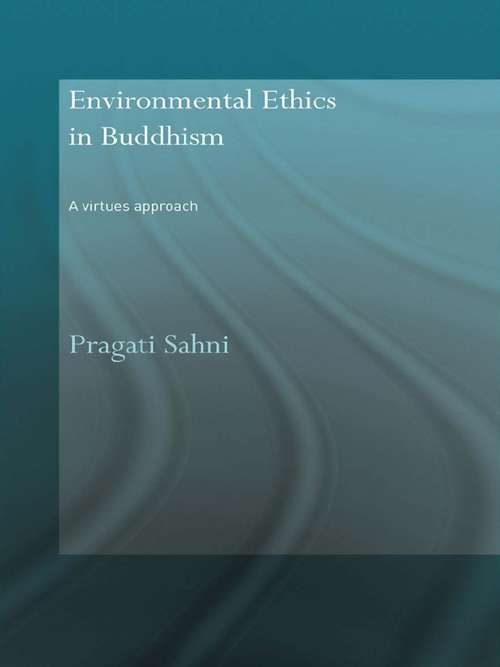 Book cover of Environmental Ethics in Buddhism: A Virtues Approach (Routledge Critical Studies in Buddhism)