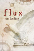 Flux (Ennek Trilogy #2)