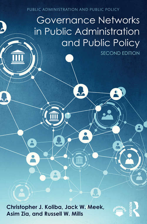 Governance Networks in Public Administration and Public Policy: Analysis For A New Era (Public Administration and Public Policy)
