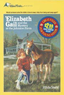 Book cover of Elizabeth Gail and the Mystery at the Johnson Farm (Elizabeth Gail Series #1)