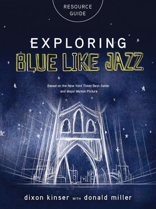 Book cover of Exploring Blue Like Jazz: Resource Guide