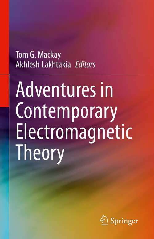 Book cover of Adventures in Contemporary Electromagnetic Theory (1st ed. 2023)
