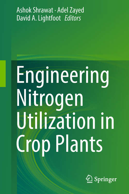 Book cover of Engineering Nitrogen Utilization in Crop Plants