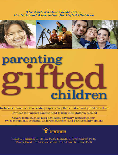 Parenting Gifted Children: The Authoritative Guide from the National Association for Gifted Children