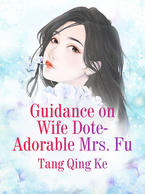 Guidance on Wife Dote: Volume 2 (Volume 2 #2)