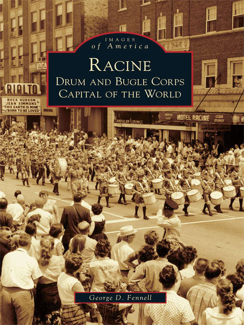Book cover of Racine: Drum and Bugle Corps Capital of the World