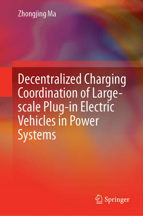 Book cover of Decentralized Charging Coordination of Large-scale Plug-in Electric Vehicles in Power Systems
