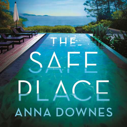Book cover of The Safe Place: the perfect addictive summer thriller for 2022 holiday reading