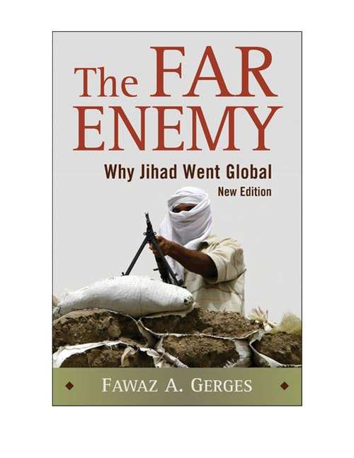 Book cover of The Far Enemy: Why Jihad Went Global (2nd Edition)