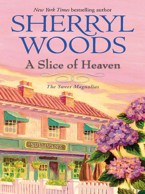 Book cover of A Slice of Heaven (Sweet Magnolias #2)
