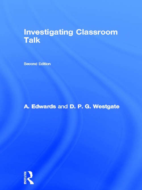 Book cover of Investigating Classroom Talk (2)