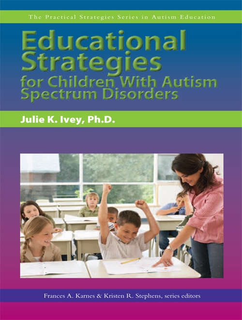 Book cover of Educational Strategies for Children With Autism Spectrum Disorders