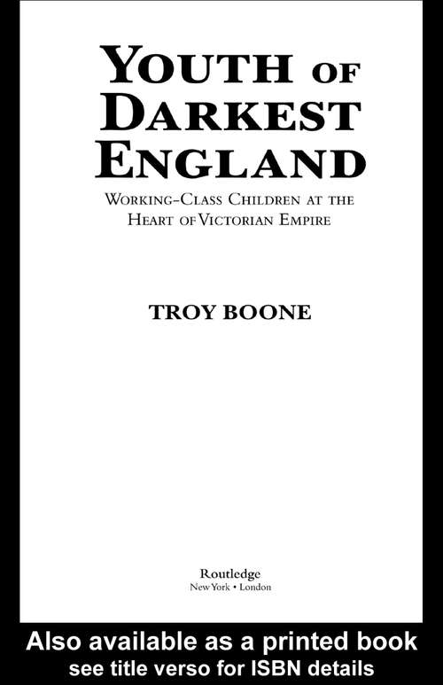 Book cover of Youth of Darkest England: Working-Class Children at the Heart of Victorian Empire (Children's Literature and Culture: Vol. 34)