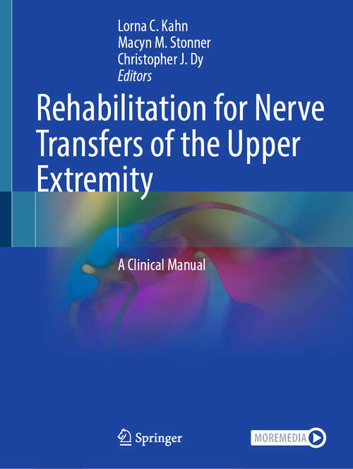 Book cover of Rehabilitation for Nerve Transfers of the Upper Extremity: A Clinical Manual