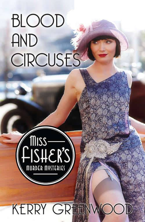 Blood and Circuses: A Phryne Fisher Mystery (large Print 16pt) (Miss Fisher's Murder Mysteries #6)