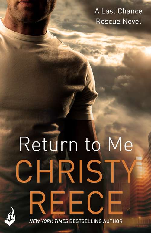 Book cover of Return to Me: Last Chance Rescue Book 2 (Last Chance Rescue)