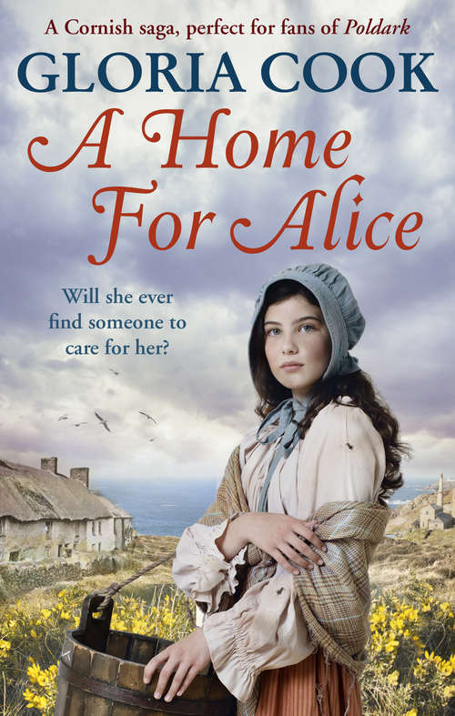Book cover of A Home for Alice: A gritty, heartwarming family saga for fans of Poldark