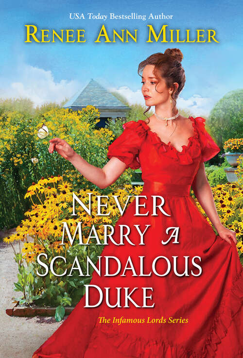 Book cover of Never Marry a Scandalous Duke (The Infamous Lords #6)