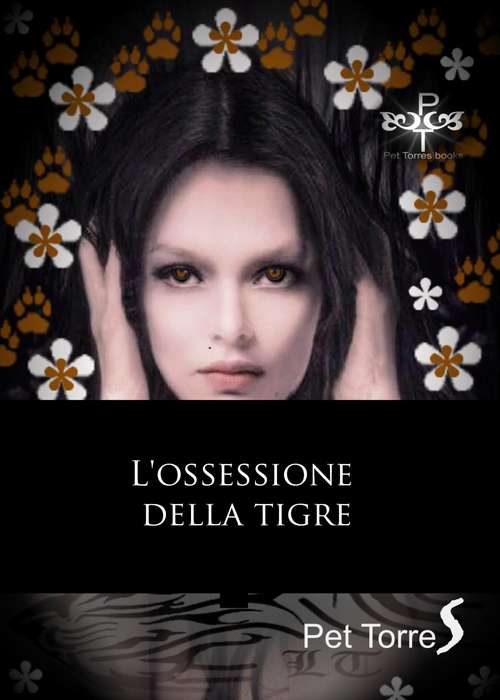 Book cover of L'ossessione della tigre: L'ossessione della tigre