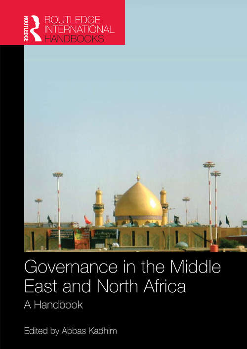 Book cover of Governance in the Middle East and North Africa: A Handbook (Routledge International Handbooks Ser.)