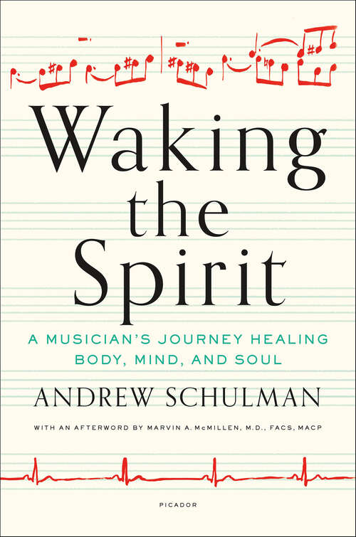 Book cover of Waking the Spirit: A Musician's Journey Healing Body, Mind, and Soul