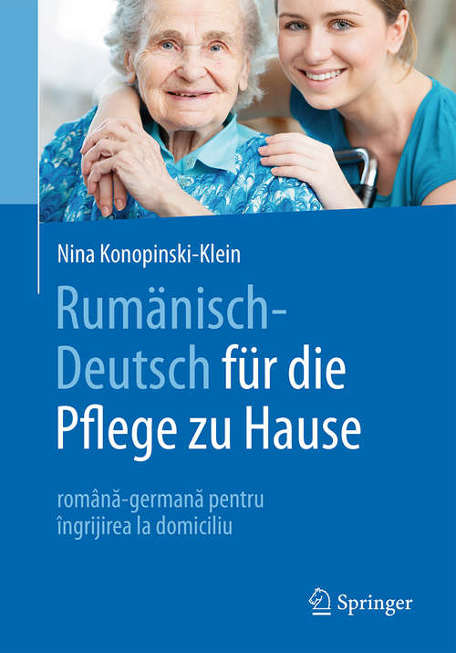 Book cover of Rumänisch-Deutsch für die Pflege zu Hause