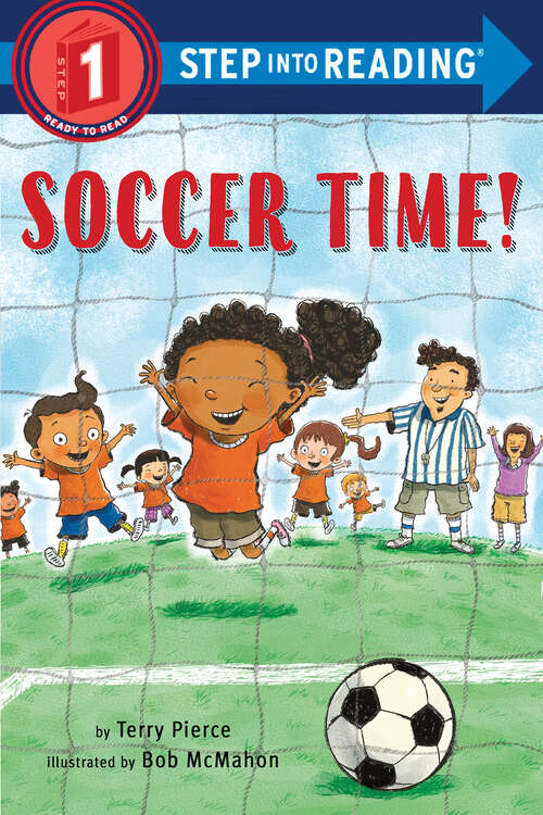 Book cover of Soccer Time! (Step into Reading)