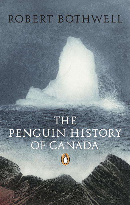 Book cover of Penguin History Of Canada