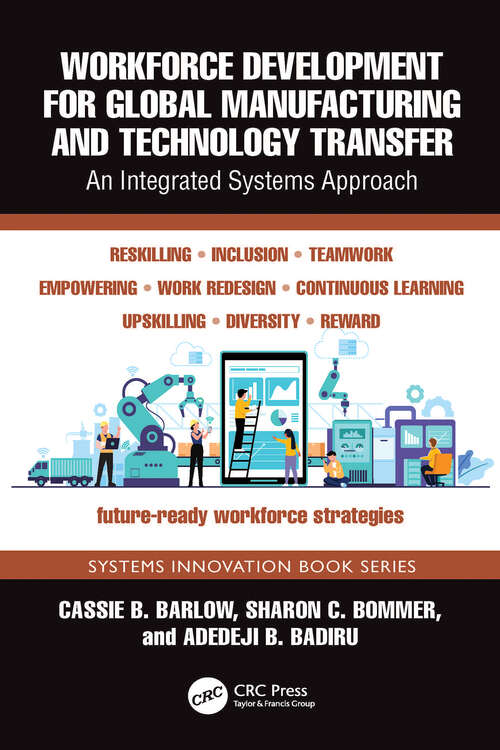 Book cover of Workforce Development for Global Manufacturing and Technology Transfer: An Integrated Systems Approach (1) (Systems Innovation Book Series)