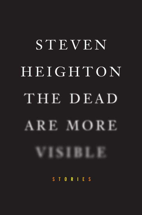 Book cover of The Dead Are More Visible