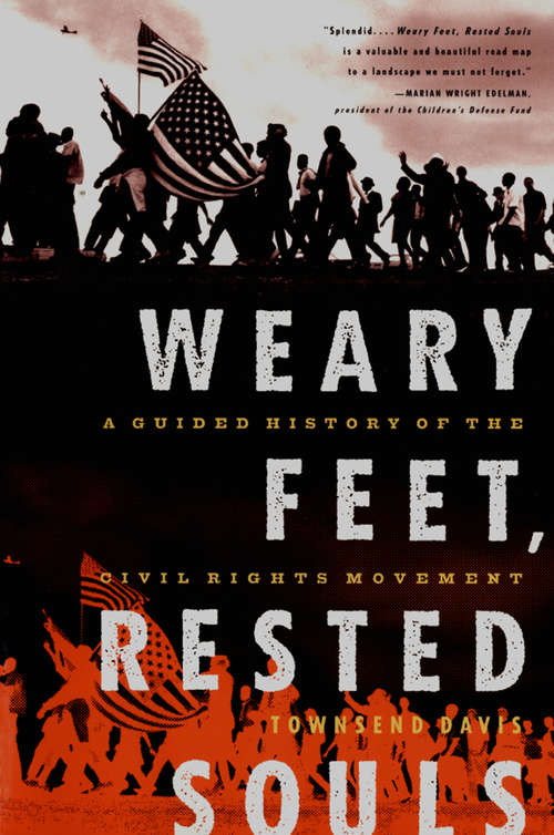 Book cover of Weary Feet, Rested Souls: A Guided History of the Civil Rights Movement