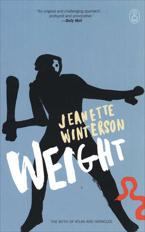 Weight: The Myth of Atlas and Heracles (The\myths Ser. #3)