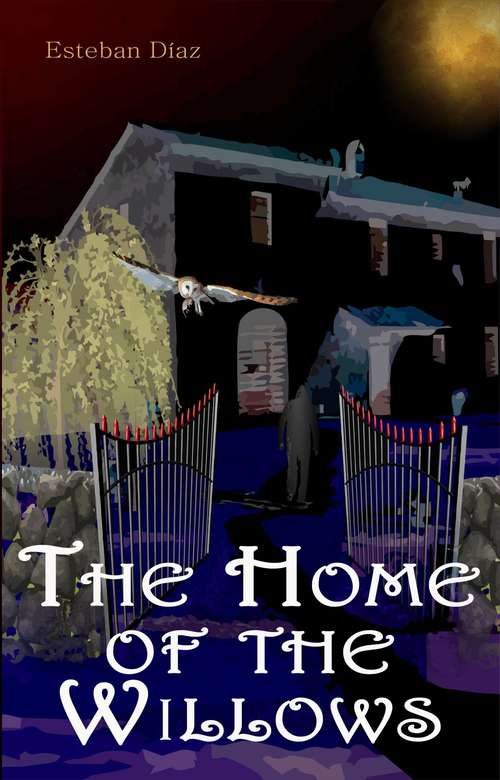 Book cover of The Home of the Willows