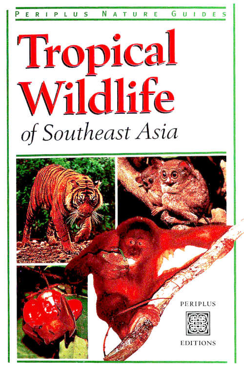 Book cover of Tropical Wildlife of Southeast Asia