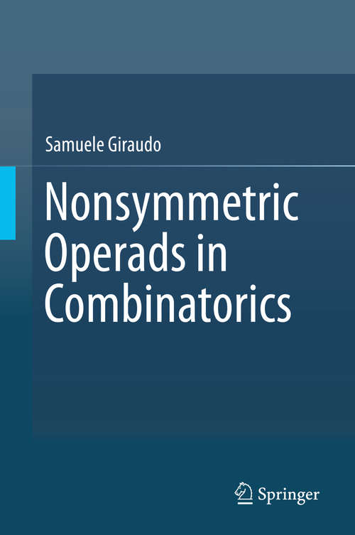 Book cover of Nonsymmetric Operads in Combinatorics (1st ed. 2018) (SpringerBriefs in Computer Science)