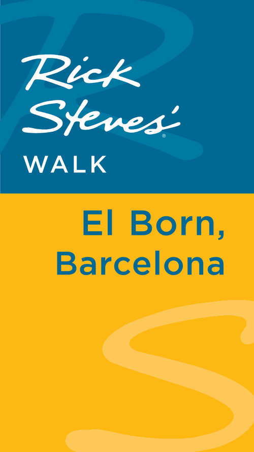 Book cover of Rick Steves' Walk: El Born, Barcelona
