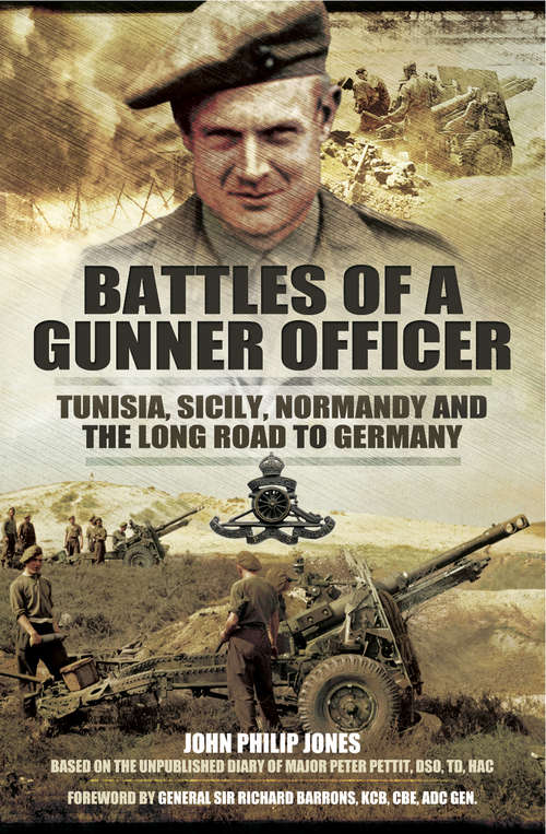 Book cover of Battles of a Gunner Officer: Tunisia, Sicily, Normandy, and the Long Road to Germany