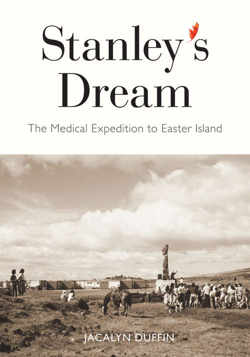 Book cover of Stanley's Dream: The Medical Expedition to Easter Island (Carleton Library Series #247)
