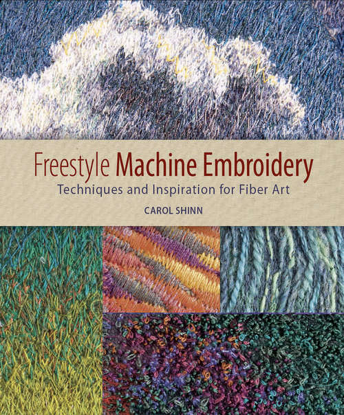 Book cover of Freestyle Machine Embroidery: Techniques and Inspiration for Fiber Art