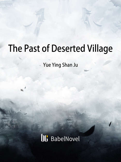 Book cover of The Past of Deserted Village: Volume 1 (Volume 1 #1)