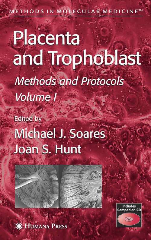 Placenta and Trophoblast, Volume I