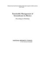 Book cover of Sustainable Management of Groundwater in Mexico: Proceedings of a Workshop
