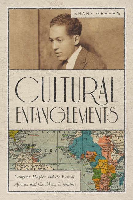 Book cover of Cultural Entanglements: Langston Hughes and the Rise of African and Caribbean Literature (New World Studies)