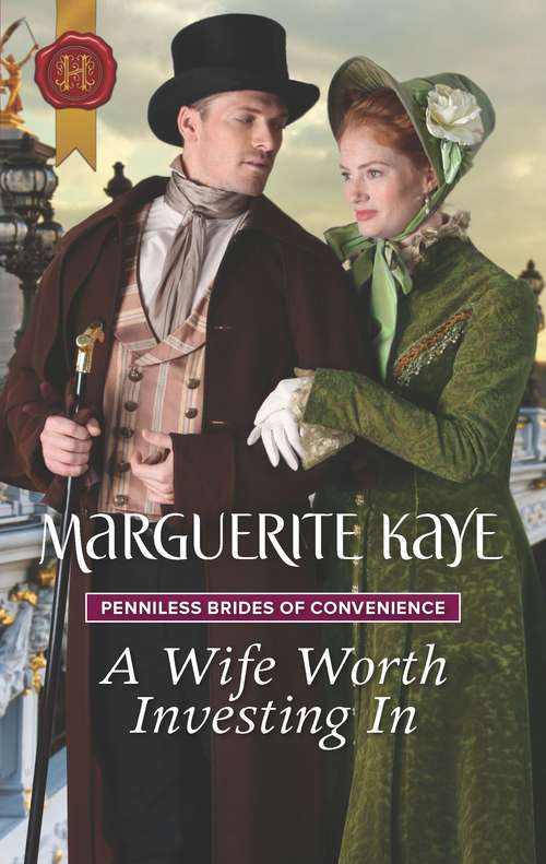 A Wife Worth Investing In: Penniless Brides Of Convenience (Penniless Brides of Convenience #2)