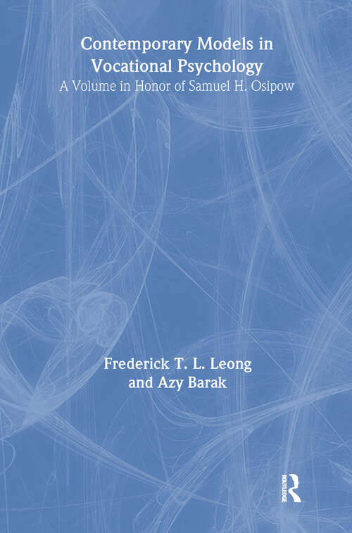 Book cover of Contemporary Models in Vocational Psychology: A Volume in Honor of Samuel H. Osipow (Contemporary Topics in Vocational Psychology Series)