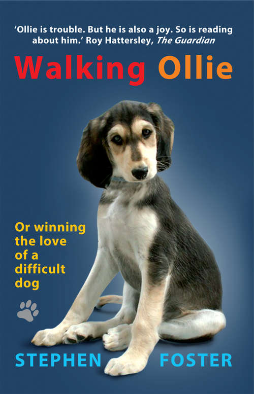 Cover image of Walking Ollie: Winning the Love of a Difficult Dog