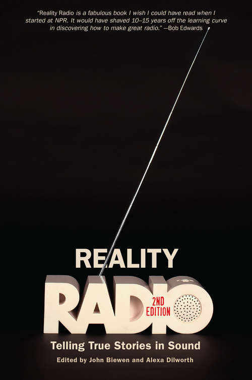 Book cover of Reality Radio, Second Edition: Telling True Stories in Sound (2) (Documentary Arts and Culture, Published in association with the Center for Documentary Studies at Duke University)