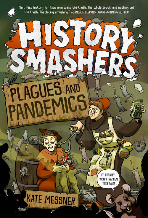 Book cover of History Smashers: Plagues and Pandemics (History Smashers)